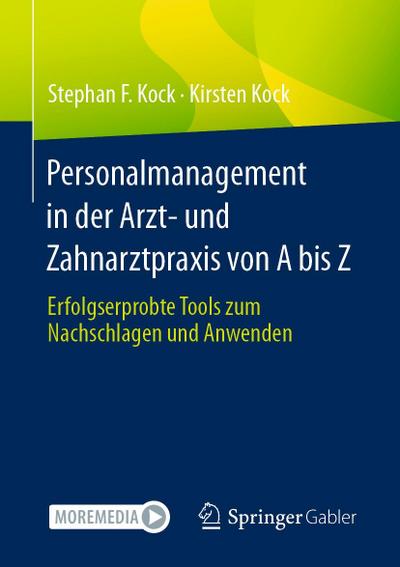 Personalmanagement in der Arzt- und Zahnarztpraxis von A bis Z