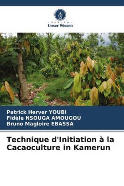 Technique d’Initiation à la Cacaoculture in Kamerun