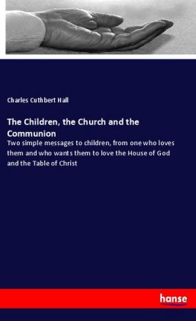 The Children, the Church and the Communion