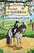 Ponyhof Apfelblüte (Band 9) - Samson und das große Turnier