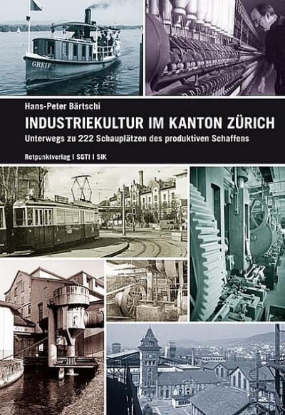 Industriekultur im Kanton Zürich