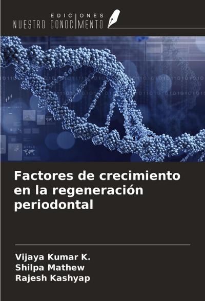 Factores de crecimiento en la regeneración periodontal