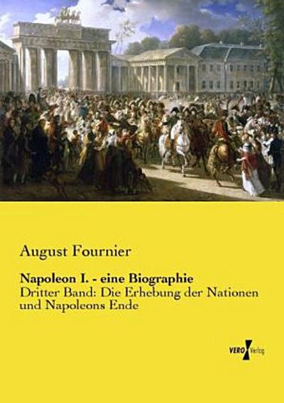 Napoleon I. - eine Biographie