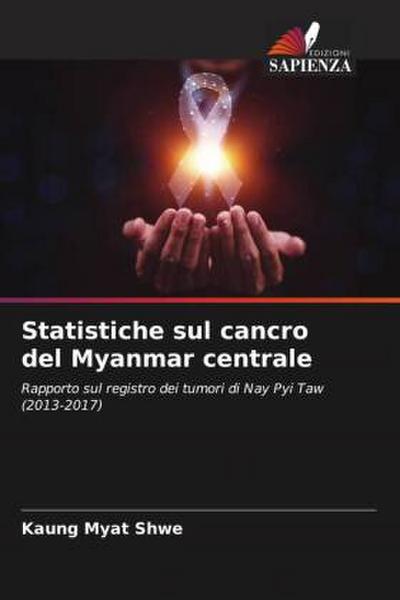 Statistiche sul cancro del Myanmar centrale