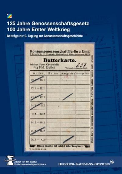 125 Jahre Genossenschaftsgesetz 100 Jahre Erster Weltkrieg