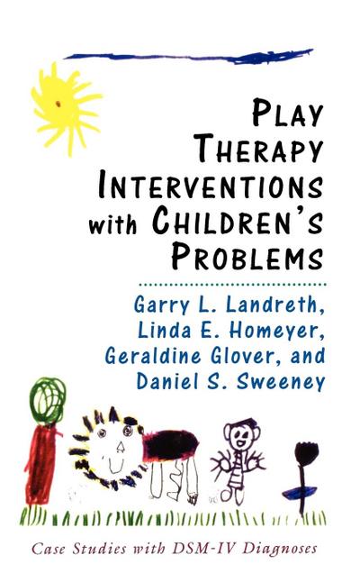 Play Therapy Interventions with Children’s Problems