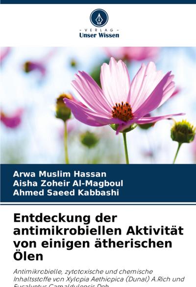 Entdeckung der antimikrobiellen Aktivität von einigen ätherischen Ölen