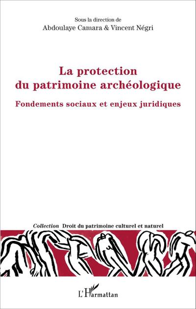 La protection du patrimoine archéologique
