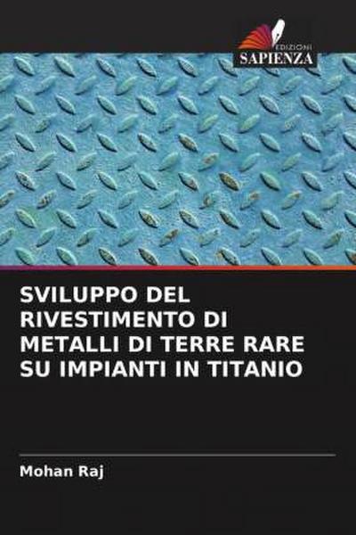 SVILUPPO DEL RIVESTIMENTO DI METALLI DI TERRE RARE SU IMPIANTI IN TITANIO