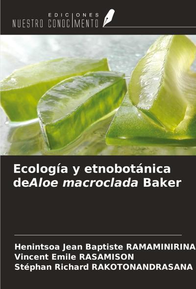 Ecología y etnobotánica deAloe macroclada Baker