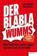 Der Blabla-Wumms: Was Politiker (nicht) sagen – un
