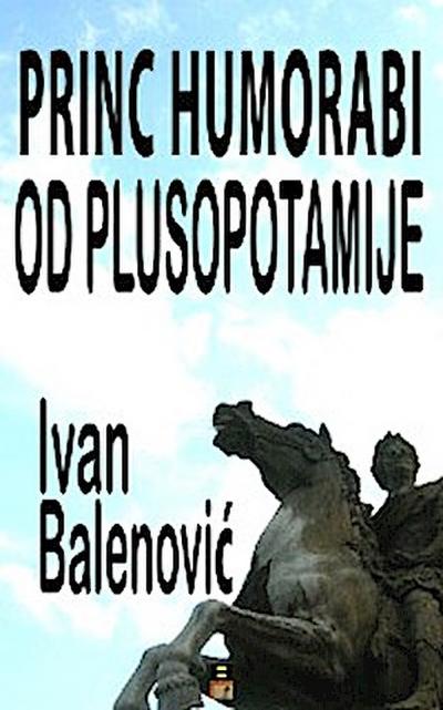 PRINC HUMORABI OD PLUSOPOTAMIJE