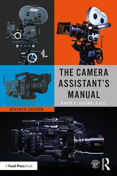 The Camera Assistant’s Manual