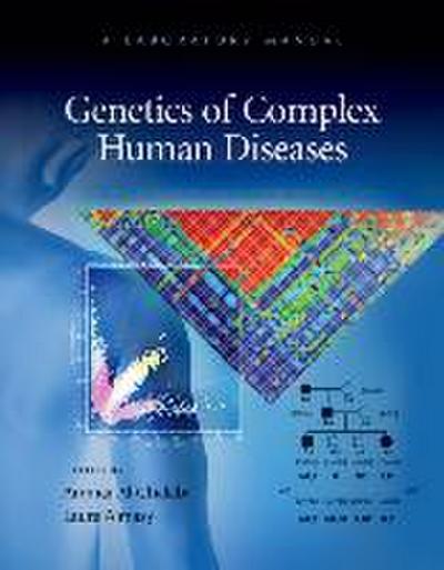 Genetics of Complex Human Diseases: A Laboratory Manual
