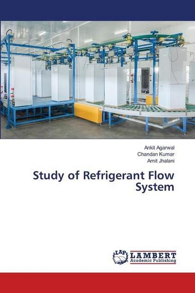 Study of Refrigerant Flow System