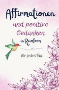 Affirmationen und positive Gedanken in Reimform - für jeden Tag