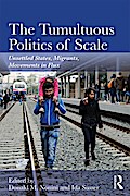 The Tumultuous Politics of Scale
