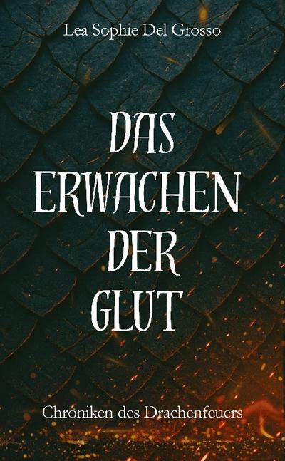 Das Erwachen der Glut
