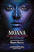 Moana: The Story of One Woman’s Journey Back to Self (The Sacral Series, #1)