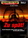Zu spät! (Chroniken von Tilmun - Adventures)