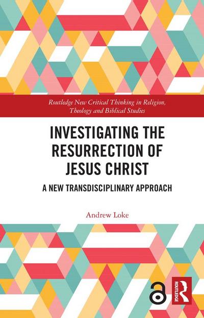 Investigating the Resurrection of Jesus Christ