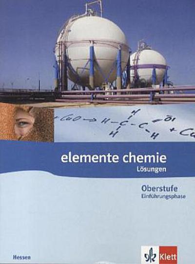 Elemente Chemie, Ausgabe Hessen (G8) Oberstufe Einführungsphase, Lösungen