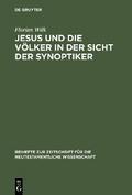 Jesus und die Völker in der Sicht der Synoptiker