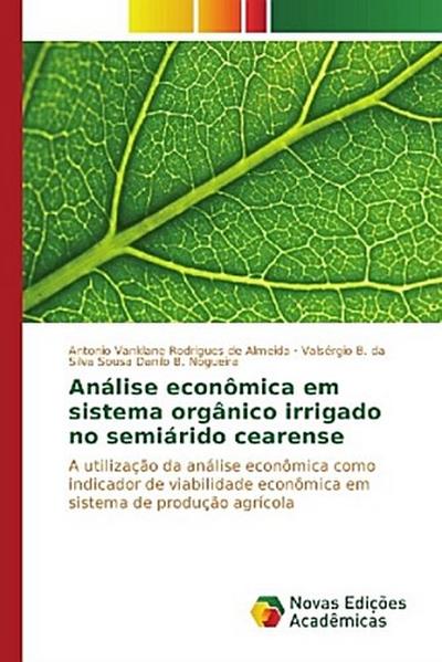 Análise econômica em sistema orgânico irrigado no semiárido cearense