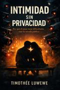 Intimidad sin privacidad