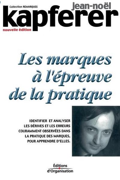 Les remarques à l’épreuve de la pratique: Identifier et analyser les dérives et les erreurs couramment observées dans la pratique des marques, pour ap