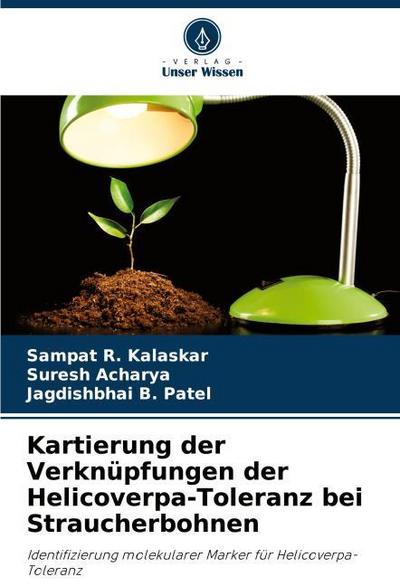 Kartierung der Verknüpfungen der Helicoverpa-Toleranz bei Straucherbohnen