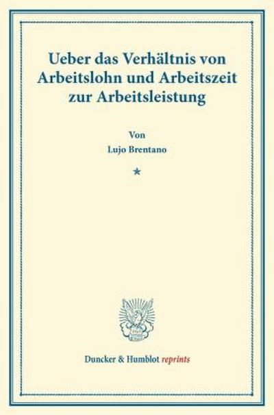 Ueber das Verhältnis von Arbeitslohn und Arbeitszeit zur Arbeitsleistung.