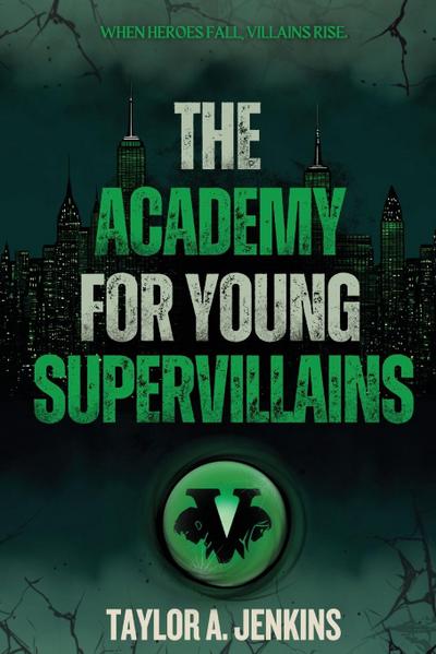 The Academy For Young Supervillains