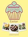 Seasonal Cupcakes - Easter