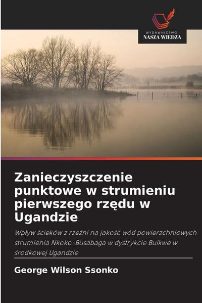 Zanieczyszczenie punktowe w strumieniu pierwszego rz¿du w Ugandzie
