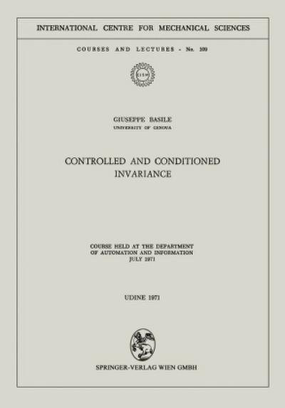 Controlled and Conditioned Invariance