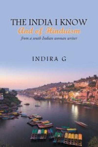 The India I Know and of Hinduism