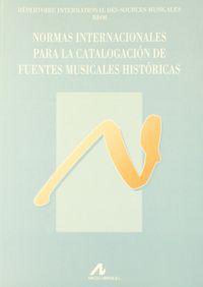 Normas internacionales para la catalogación de fuentes musicales históricas