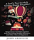 A Dad’s Fun Guide to Raising Happy Daughters