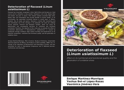Deterioration of flaxseed (Linum usiatissimum L)