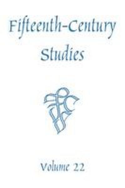 Fifteenth-Century Studies Vol. 22