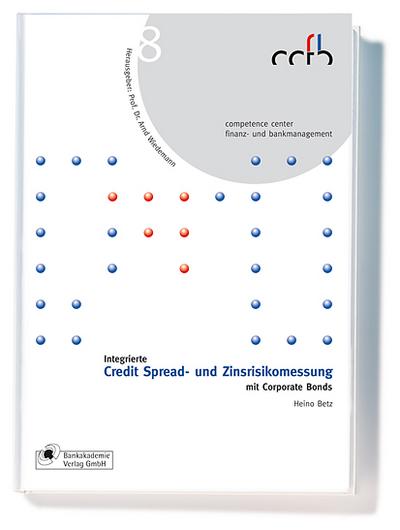 Integrierte Credit Spread- und Zinsrisikomessung mit Corporate Bonds