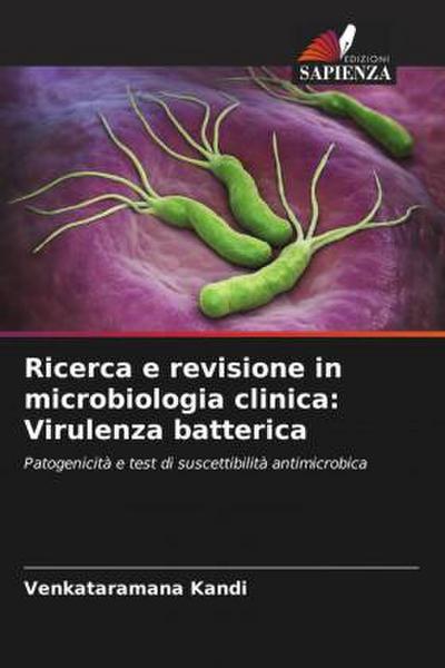 Ricerca e revisione in microbiologia clinica: Virulenza batterica