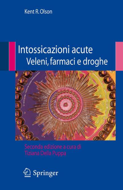 Intossicazioni acute veleni, farmaci e droghe