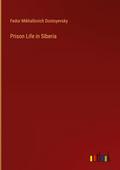 Prison Life in Siberia