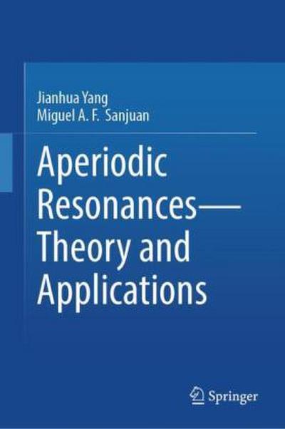 Aperiodic Resonances - Theory and Applications