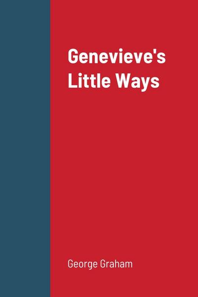 Genevieve’s Little Ways 2