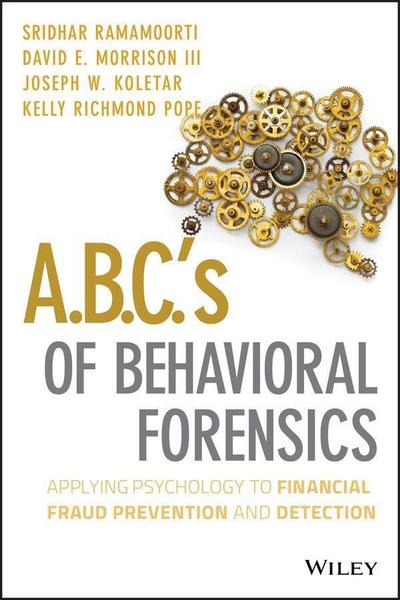 A.B.C.’s of Behavioral Forensics