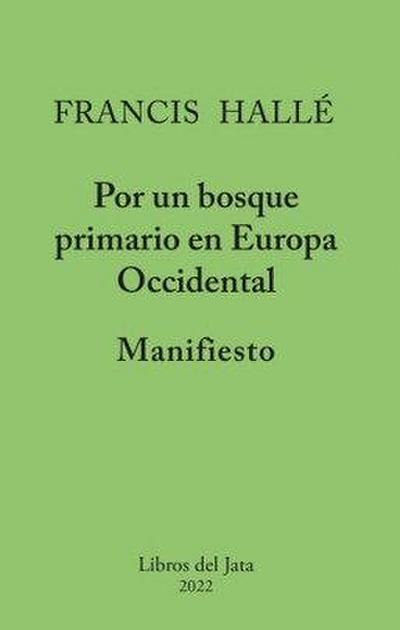 Manifiesto por un bosque primario en Europa occidental