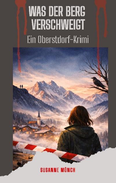 Was der Berg verschweigt - Wenn das Nebelhorn Geheimnisse hat